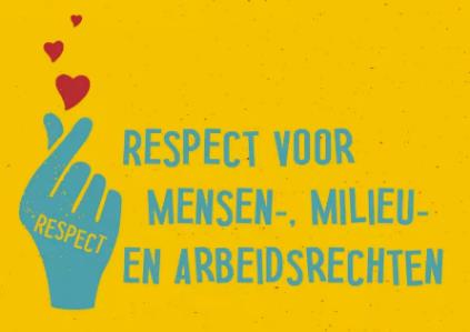 Respect voor mensen-, milieu-, en arbeidsrechten #MadeWithRespect 